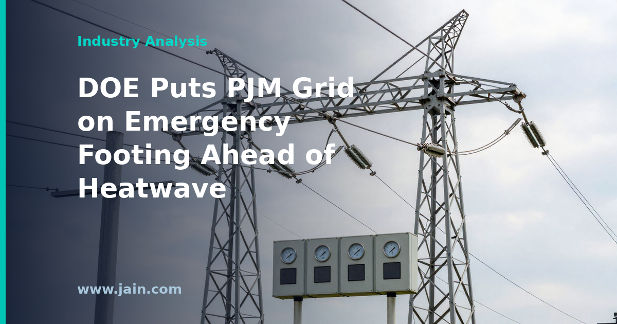 DOE Emergency Order for PJM Ahead of Heatwave Signals a Grid Under Strain