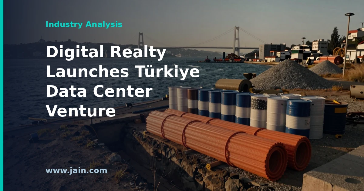 Digital Realty Enters Türkiye Through a Data Center Joint Venture
