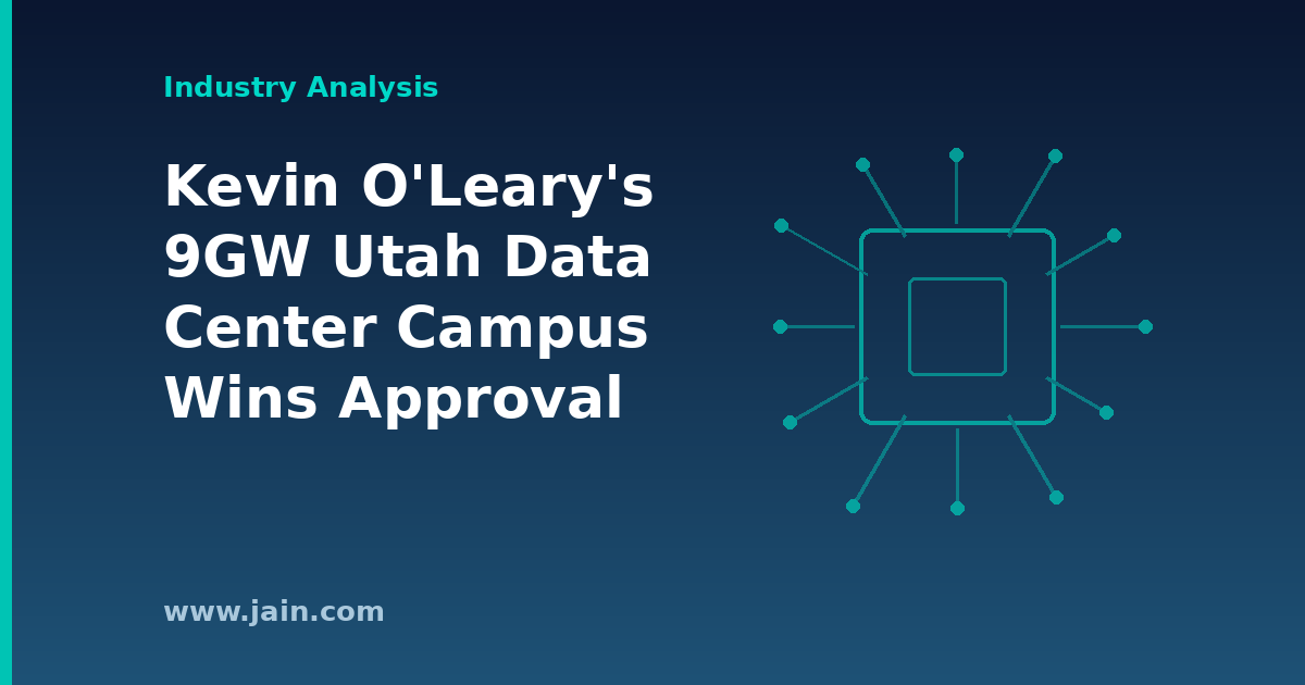 Kevin O&rsquo;Leary&rsquo;s 9GW Utah Data Center Campus Wins Approval