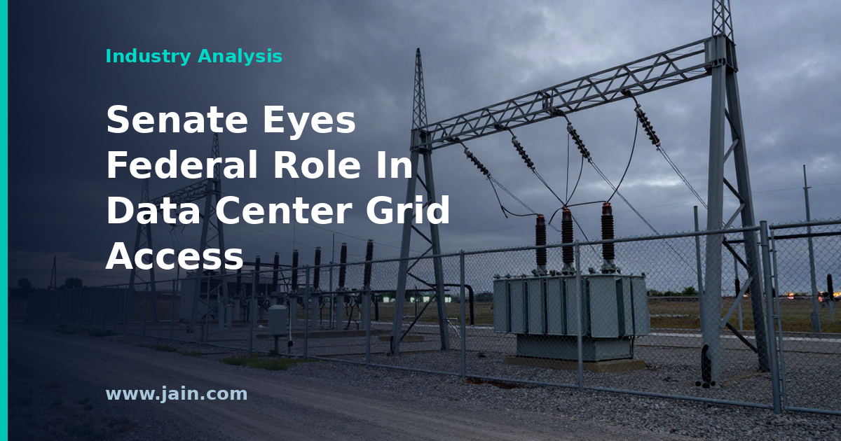 Senate Bill Would Put Data Center Grid Access Under Federal Review