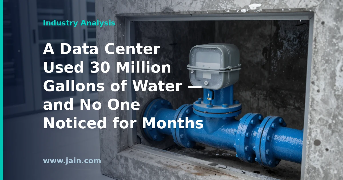 A Data Center Used 30 Million Gallons of Water &mdash; and No One Noticed for Months