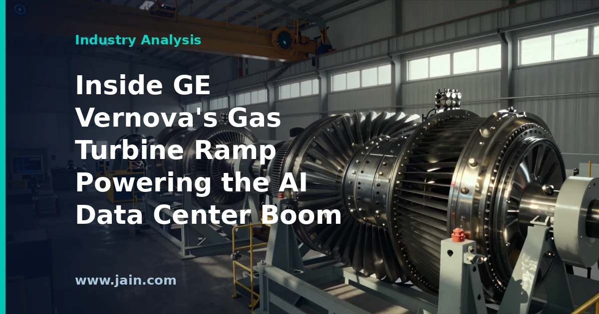 Inside GE Vernova’s Gas Turbine Ramp Powering the AI Data Center Boom