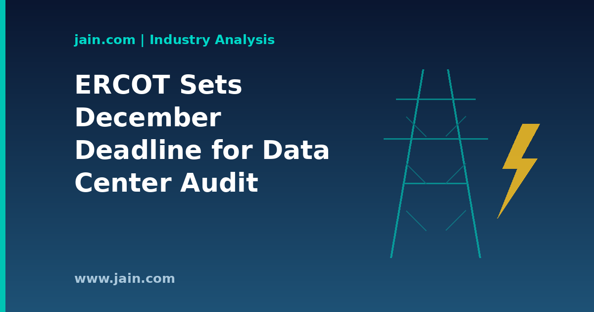 ERCOT Targets December Completion for Texas Governor&rsquo;s Data Center Audit