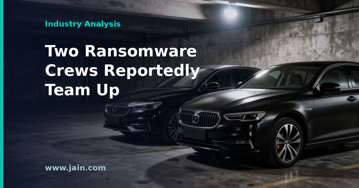 Two Ransomware Crews Reportedly Team Up in Joint Campaign