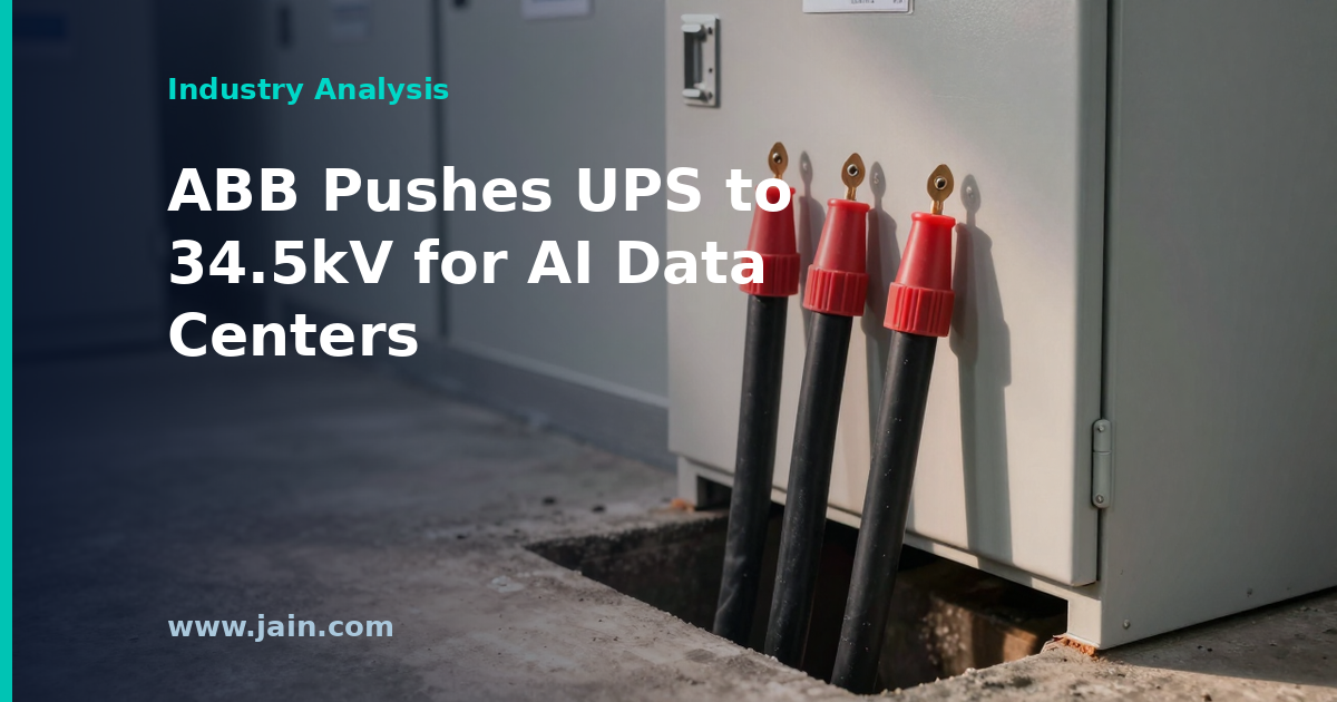 ABB Takes UPS to 34.5kV to Cut AI Data Center Losses