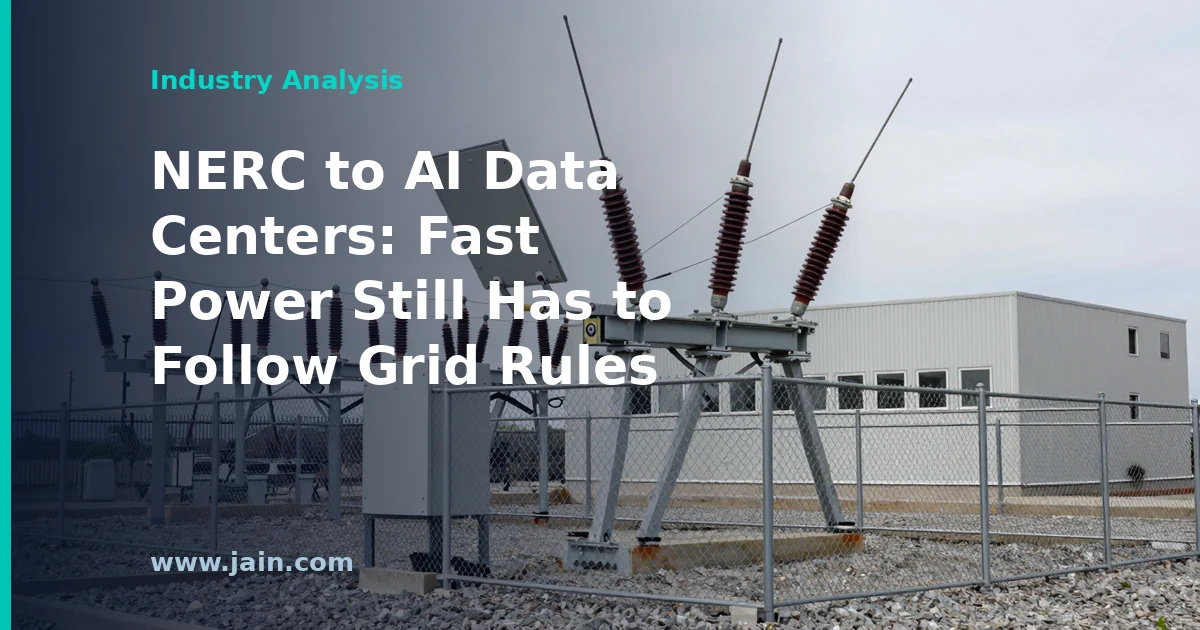 NERC to AI Data Centers: Fast Power Still Has to Follow Grid Rules