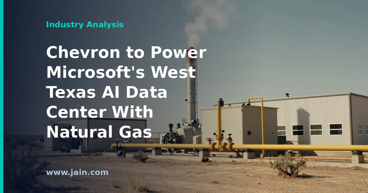 Chevron to Power Microsoft&rsquo;s West Texas AI Data Center With Natural Gas