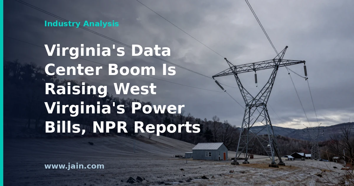 Virginia’s Data Center Boom Is Raising West Virginia’s Power Bills, NPR Reports