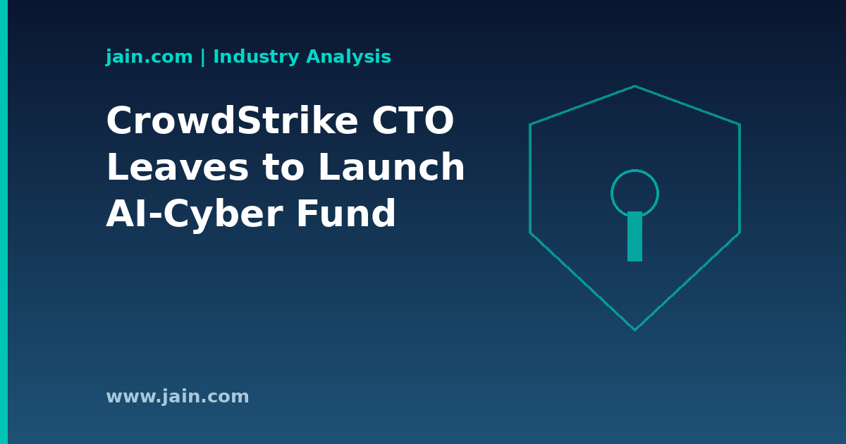CrowdStrike CTO Reportedly Departing to Launch an AI-Cyber Fund