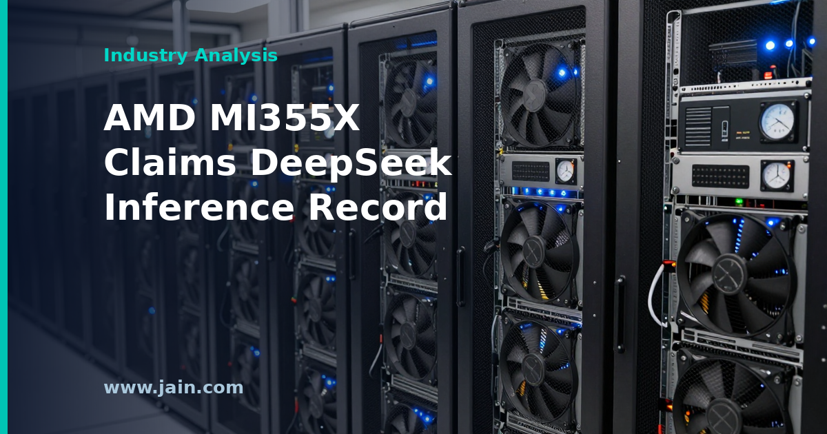 AMD Says Instinct MI355X Sets a New Bar for DeepSeek Inference
