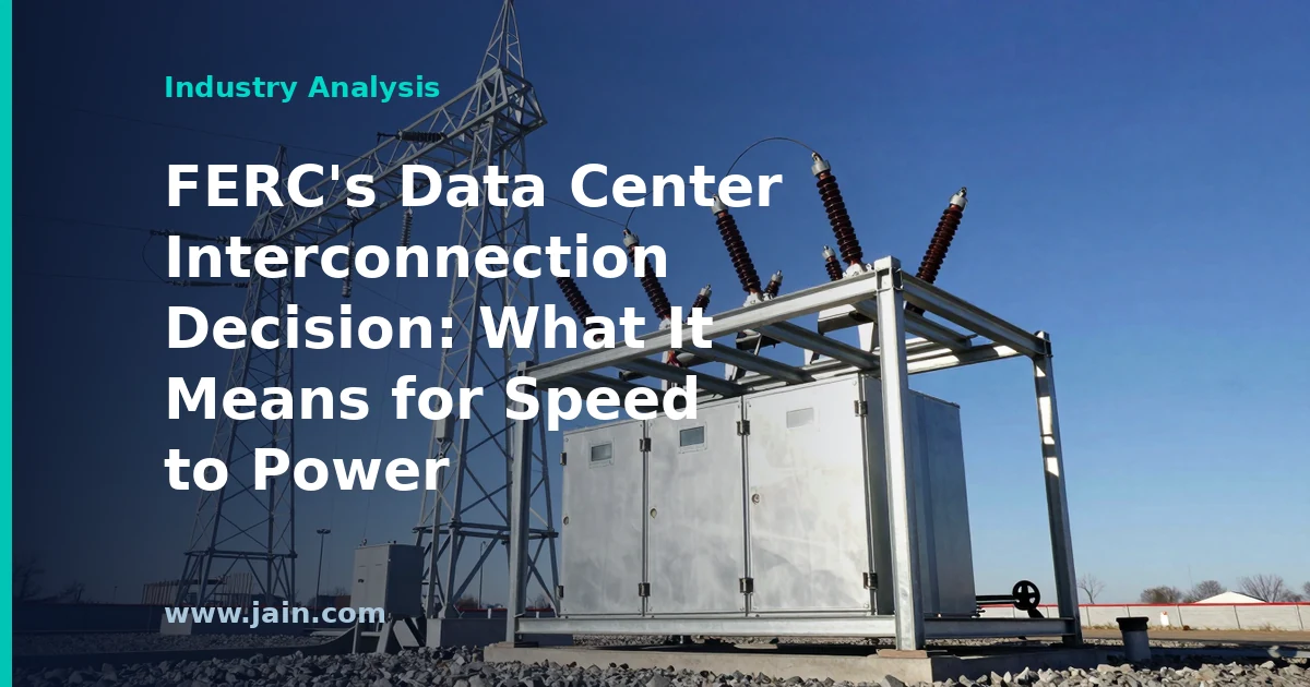 FERC’s Data Center Interconnection Decision: What It Means for Speed to Power