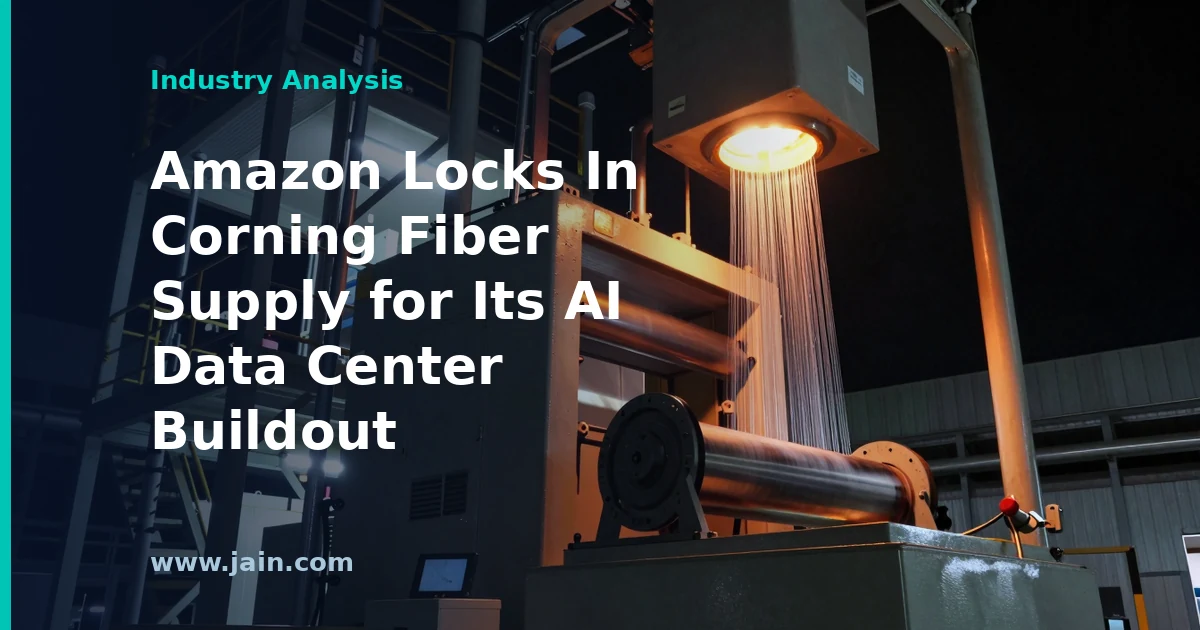 Amazon Locks In Corning Fiber Supply for Its AI Data Center Buildout