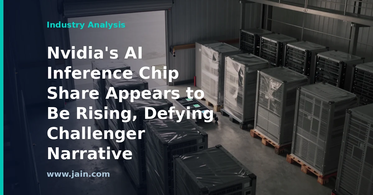 Nvidia&rsquo;s AI Inference Chip Share Appears to Be Rising, Defying Challenger Narrative