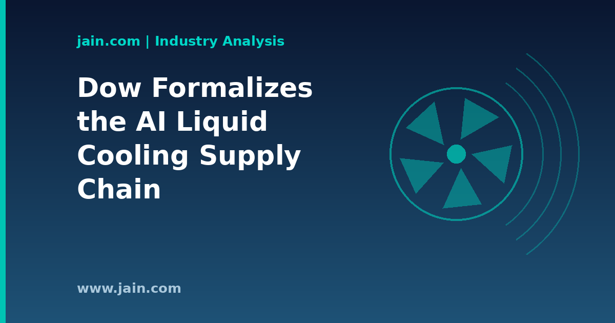 Dow&rsquo;s Liquid Cooling Support Network Signals a Maturing AI Cooling Supply Chain