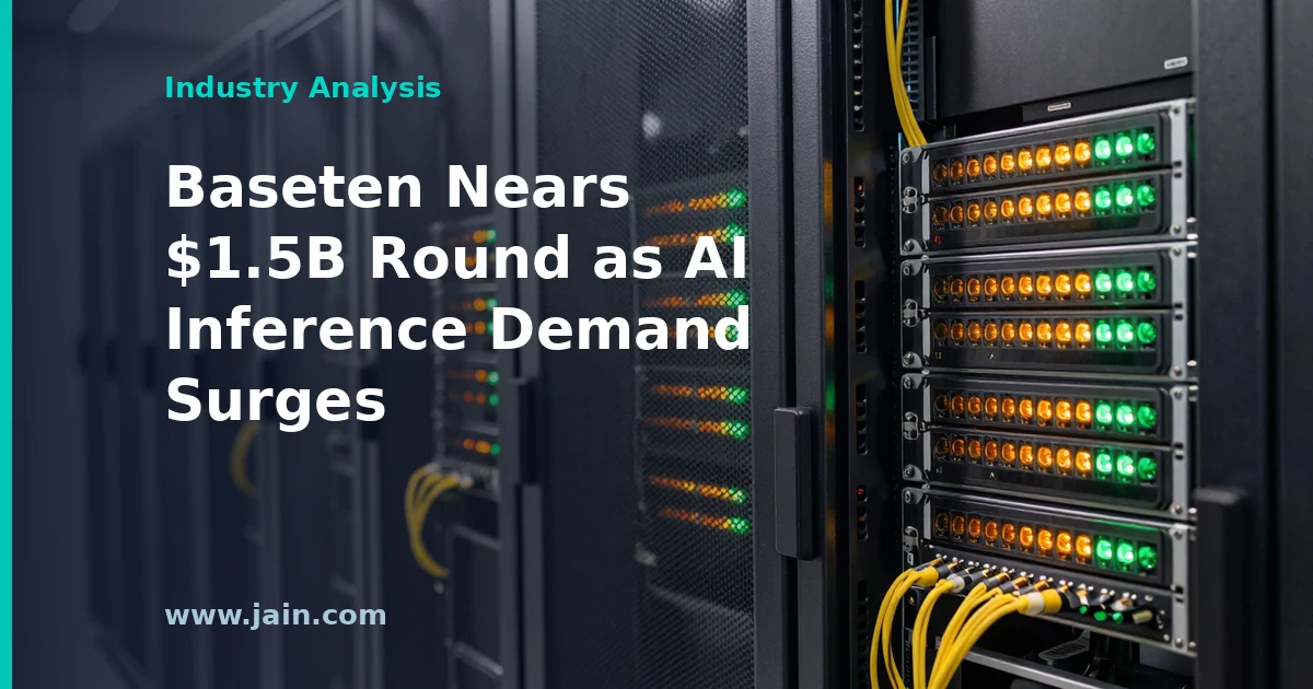 Baseten Nears $1.5B Round as AI Inference Demand Surges
