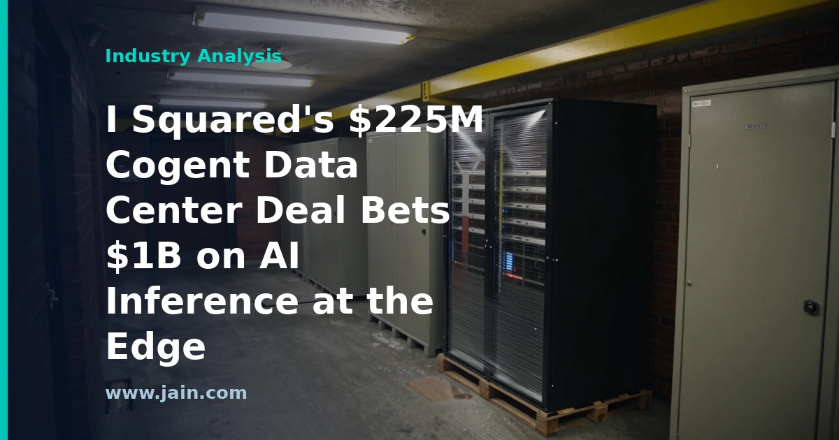 I Squared&rsquo;s $225M Cogent Data Center Deal Bets $1B on AI Inference at the Edge