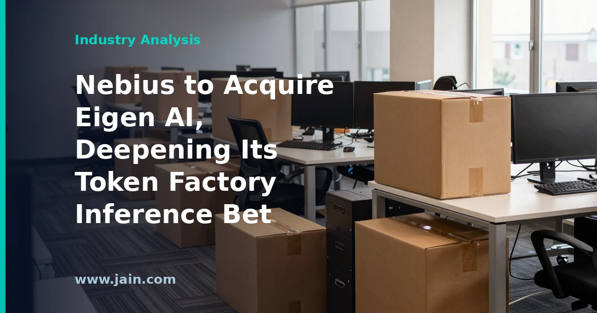 Nebius to Acquire Eigen AI, Deepening Its Token Factory Inference Bet