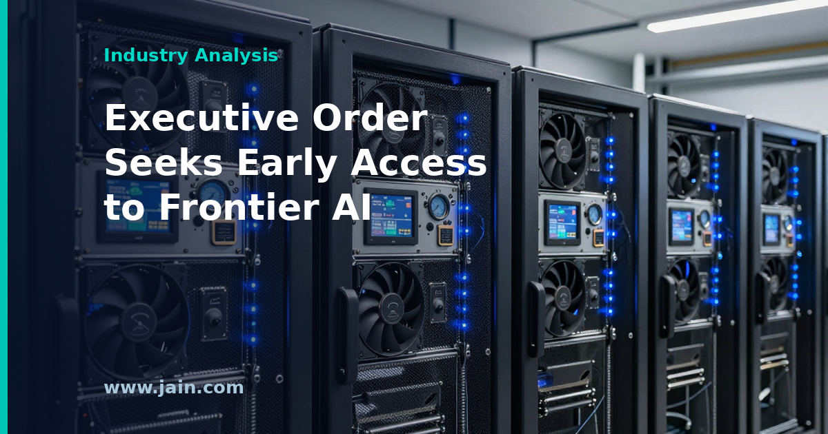 Executive Order Seeks Early Government Access to Frontier AI Models