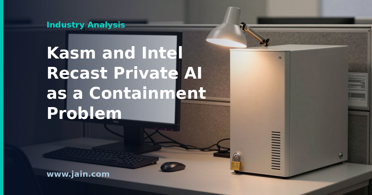Kasm and Intel Recast Private AI as a Containment Problem