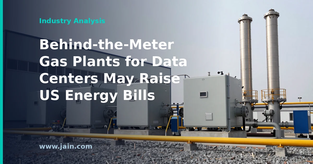 Behind-the-Meter Gas Plants for Data Centers May Raise US Energy Bills