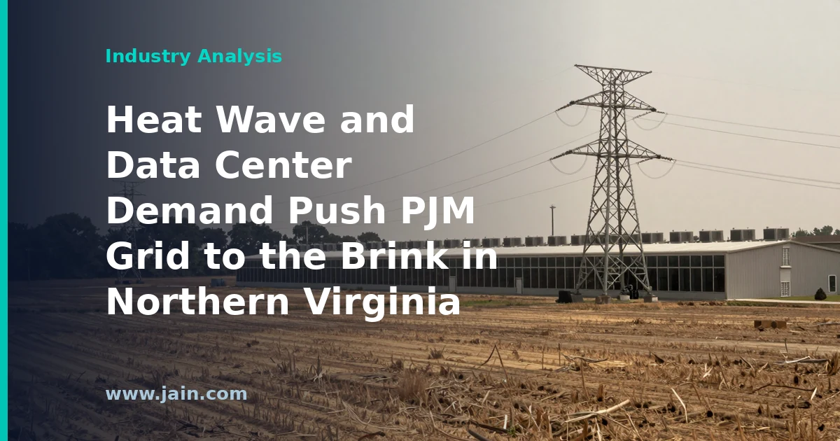 Heat Wave and Data Center Demand Push PJM Grid to the Brink in Northern Virginia
