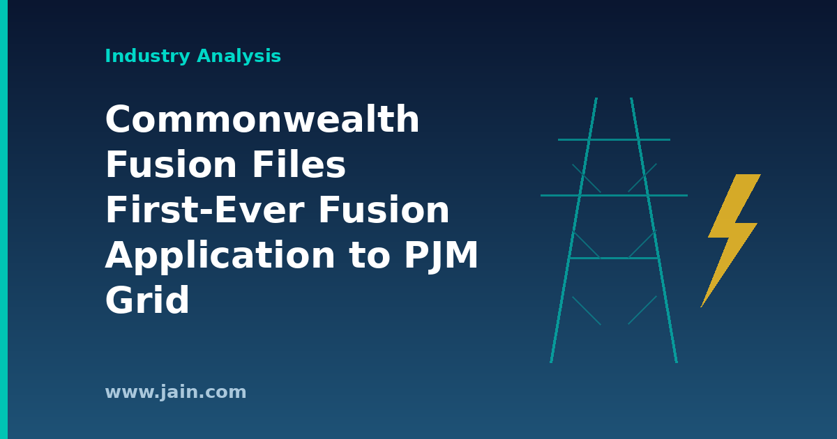 Commonwealth Fusion Files First-Ever Fusion Application to PJM Grid