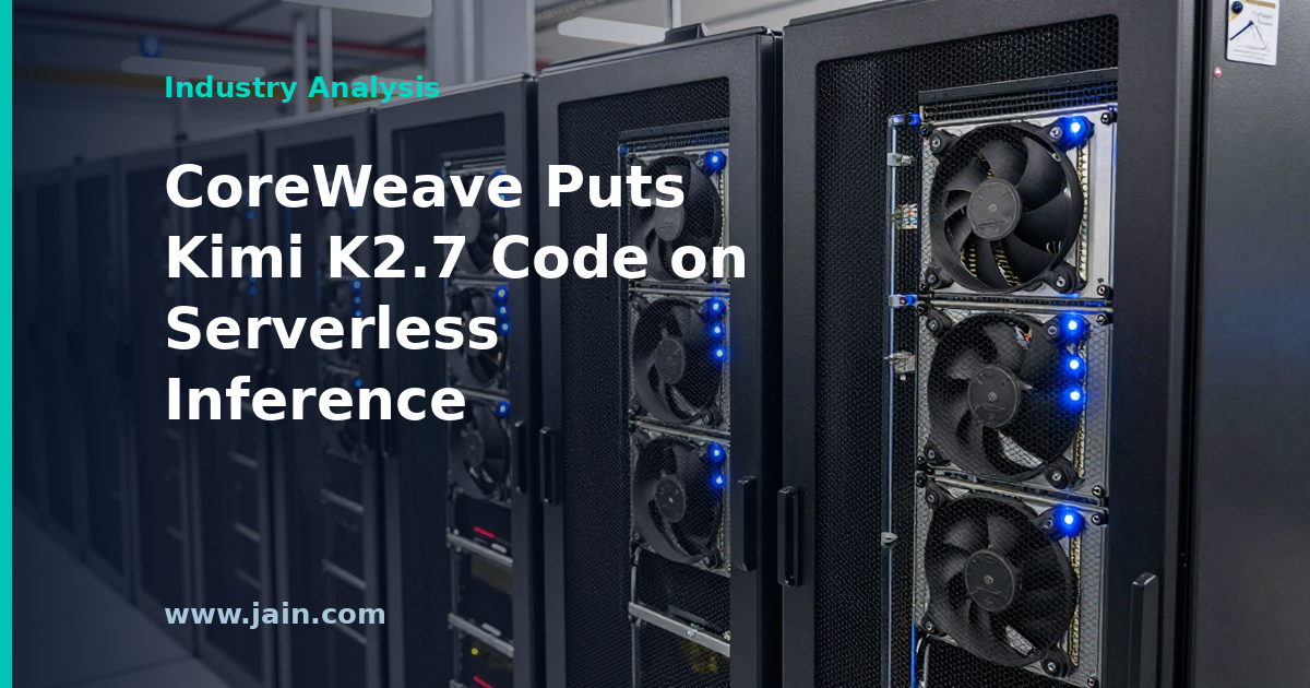 CoreWeave Puts Kimi K2.7 Code on Serverless Inference, Touting Price-Performance