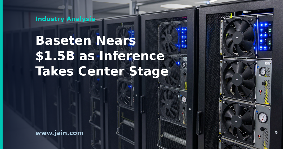 Baseten Nears $1.5B Round as AI Inference Demand Surges