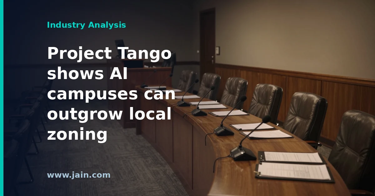 Project Tango’s 5-1 Denial Shows AI Campuses Can Outgrow Local Zoning Codes