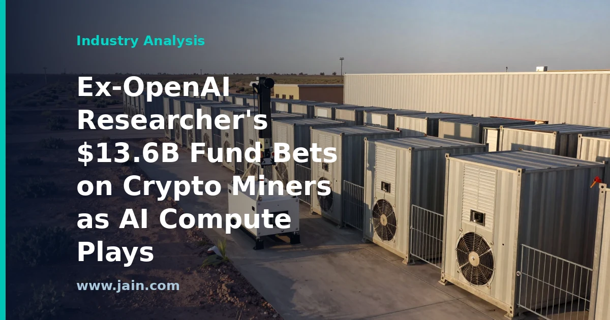 Ex-OpenAI Researcher&rsquo;s $13.6B Fund Bets on Crypto Miners as AI Compute Plays