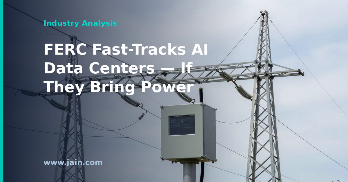 FERC Moves to Fast-Track AI Data Center Grid Connections — With Strings Attached