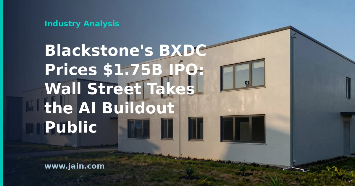 Blackstone&rsquo;s BXDC Prices $1.75B IPO: Wall Street Takes the AI Buildout Public